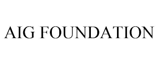 AIG FOUNDATION