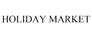 HOLIDAY MARKET