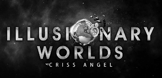 ILLUSIONARY WORLDS W/CRISS ANGEL A