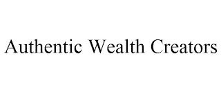 AUTHENTIC WEALTH CREATORS