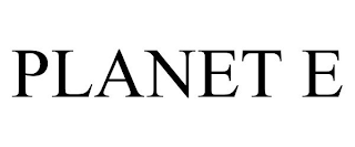 PLANET E