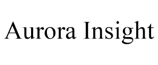 AURORA INSIGHT