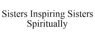 SISTERS INSPIRING SISTERS SPIRITUALLY