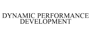 DYNAMIC PERFORMANCE DEVELOPMENT