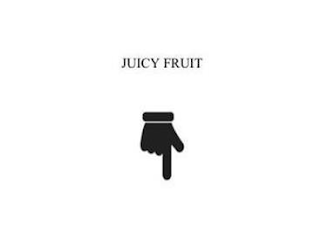 JUICY FRUIT