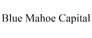 BLUE MAHOE CAPITAL