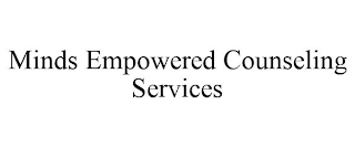 MINDS EMPOWERED COUNSELING SERVICES