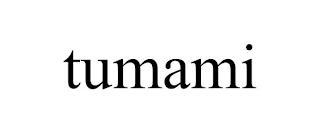 TUMAMI