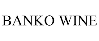 BANKO WINE