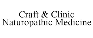 CRAFT & CLINIC NATUROPATHIC MEDICINE