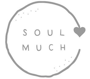 SOUL MUCH