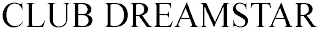 CLUB DREAMSTAR