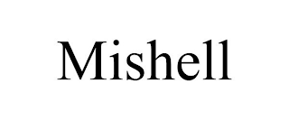 MISHELL
