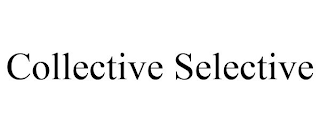 COLLECTIVE SELECTIVE