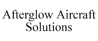 AFTERGLOW AIRCRAFT SOLUTIONS