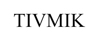 TIVMIK