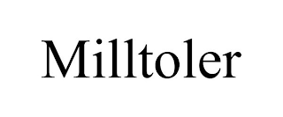 MILLTOLER