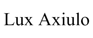 LUX AXIULO