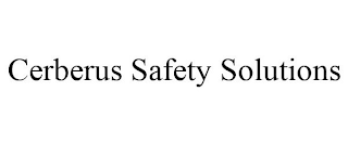 CERBERUS SAFETY SOLUTIONS