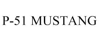 P-51 MUSTANG