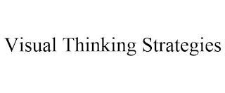 VISUAL THINKING STRATEGIES