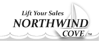 LIFT YOUR SALES NORTHWIND COVE