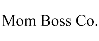 MOM BOSS CO.