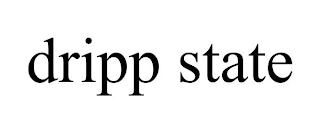 DRIPP STATE