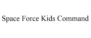 SPACE FORCE KIDS COMMAND