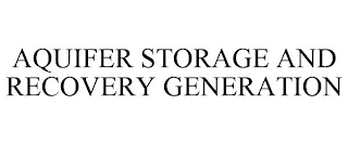 AQUIFER STORAGE AND RECOVERY GENERATION