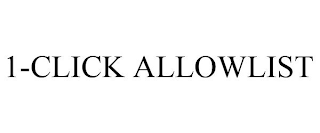 1-CLICK ALLOWLIST