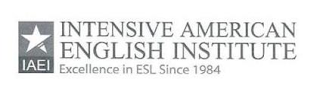 IAEI INTENSIVE AMERICAN ENGLISH INSTITUTE EXCELLENCE IN ESL SINCE 1984