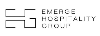 EHG EMERGE HOSPITALITY GROUP