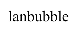 LANBUBBLE