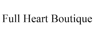 FULL HEART BOUTIQUE