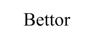 BETTOR