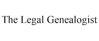 THE LEGAL GENEALOGIST