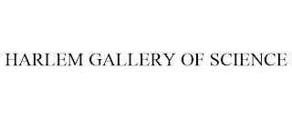 HARLEM GALLERY OF SCIENCE