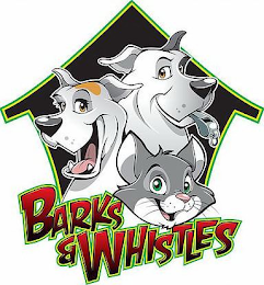 BARKS & WHISTLES