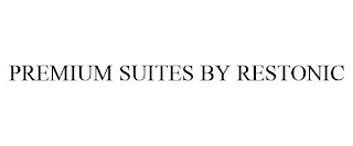 PREMIUM SUITES BY RESTONIC