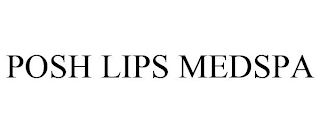 POSH LIPS MEDSPA