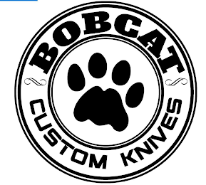 BOBCAT CUSTOM KNIVES