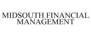 MIDSOUTH FINANCIAL MANAGEMENT