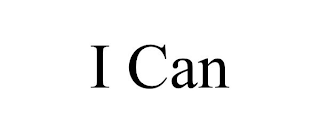 I CAN