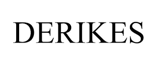 DERIKES