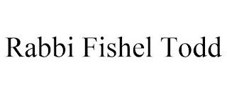 RABBI FISHEL TODD