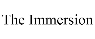 THE IMMERSION