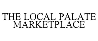 THE LOCAL PALATE MARKETPLACE