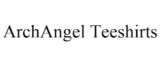 ARCHANGEL TEESHIRTS