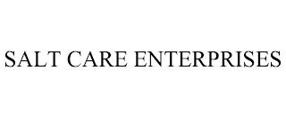 SALT CARE ENTERPRISES